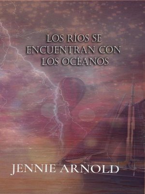 cover image of Los Ríos se Encuentran con los Océanos